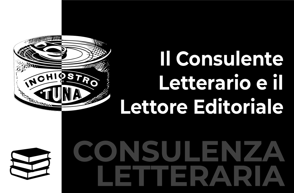 Il Consulente Letterario e il Lettore Editoriale